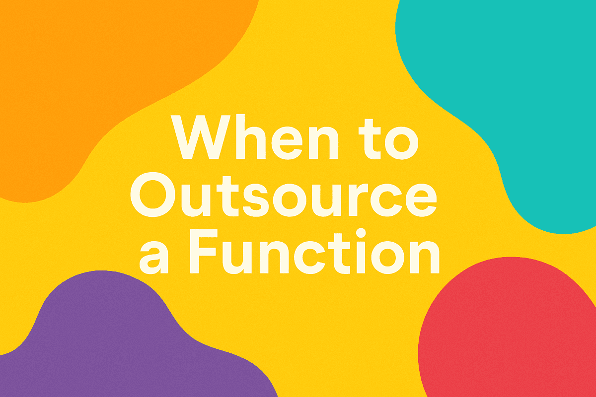 WHEN TO OUTSOURCE